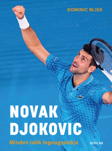 Novak Djokovic - Minden idk legnagyobbja