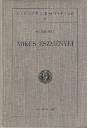 Mikes eszm�nyei