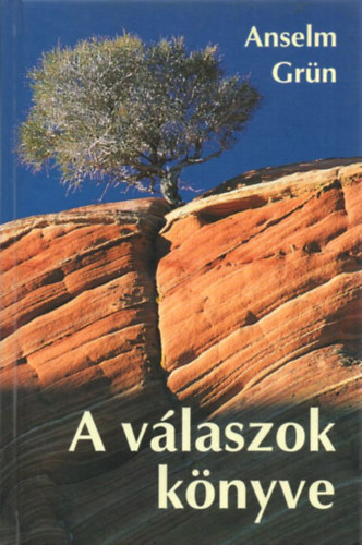 Anselm Grn - A vlaszok knyve