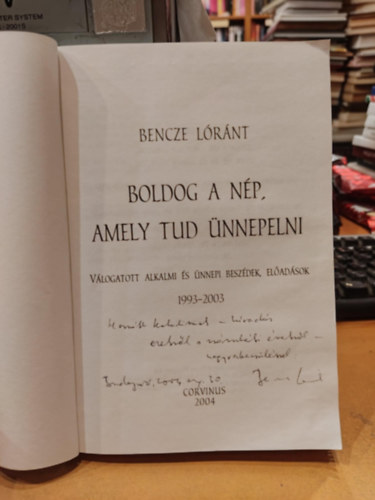 Boldog a np, amely tud nnepelni - Vlogatott alkalmi s nnepi beszdek, eladsok 1993-2003