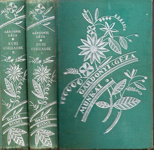 G�rdonyi G�za - Egri csillagok I-II. (G�rdonyi G�za munk�i)