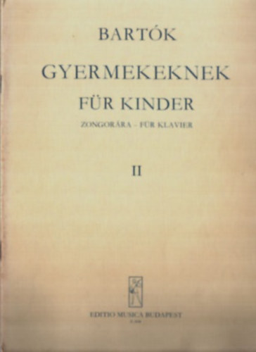 Bart�k gyermekeknek zongor�ra - F�r Kinder f�r Klavier II.