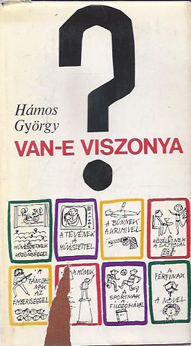 Van-e viszonya?