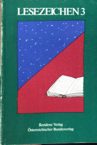 Adelgunde Haselberger, Alfred Bauer, Emanuel Bialonczyk, Eva Salomon Josef Donnenberg - Lesezeichen 3 - Lesebuch - irodalomtrtnet - nmet