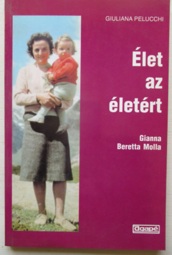 Gianna Beretta Molla - let az letrt