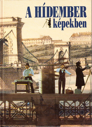 Válasz Könyvkiadó - A hídember képekben