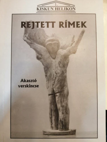 Rthey Prikkel Mikls  (szerk.) - Rejtett rmek 2. (Akaszt verskincse)