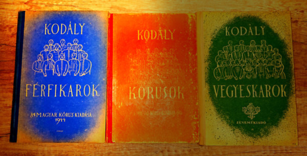 3 k�nyv k�rusm�vekkel Kod�ly Zolt�nt�l: F�rfikarok, K�rusok, Vegyeskarok