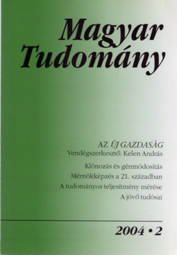 Magyar Tudomny - A Magyar Tudomnyos Akadmia folyirata (CX. ktet - j folyam, XLIX. ktet, 2004/2. szm)
