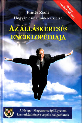 Hogyan csinljunk karriert? - Az llskeress enciklopdija