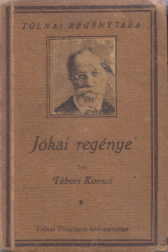 J�kai reg�nye rajzokkal �s f�nyk�pekkel (Tolnai reg�nyt�ra)