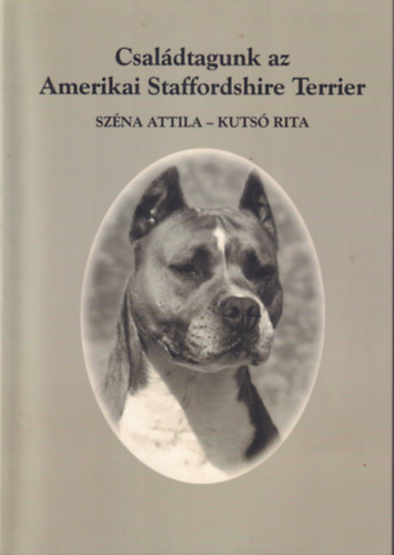 Csal�dtagunk az Amerikai Staffordshire Terrier