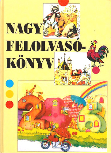 Nagy felolvasknyv (Mesk s versek vodsok szmra)