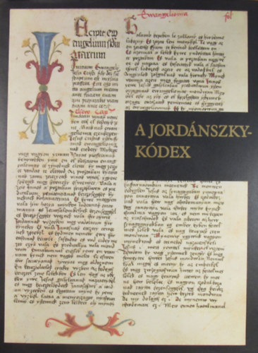 A Jordnszky-kdex II. Magyar nyelv bibliafordts a XVI. szzad elejrl (1516-1519) Az esztergomi Fszkesegyhzi Knyvtrban rztt MSS. II. 1. jelzet kdex szvegnek olvasata s Csapodi Csaba ksrtanulmnya a Jordns