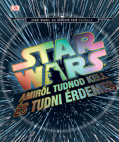 Star Wars - Amirl tudnod kell s tudni rdemes