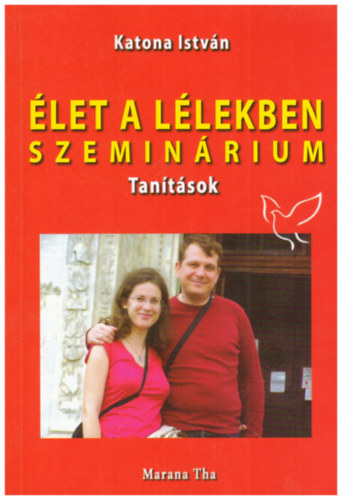 let a llekben - szeminrium - Tantsok