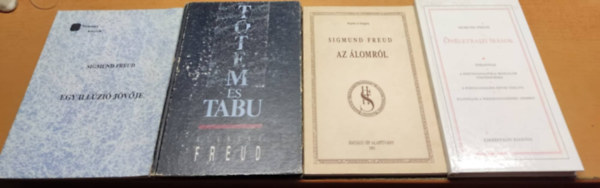 4 ktet Sigmund Freud: Az lomrl + Egy illzi jvje + nletrajzi rsok + Totem s Tabu