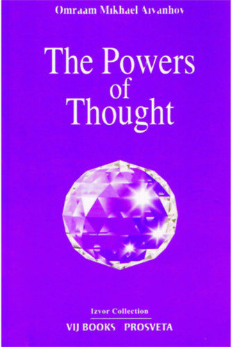 Omraam Mikhael Aivanhov - The Powers of Thought