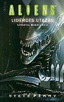 Aliens - A lidrces utazs