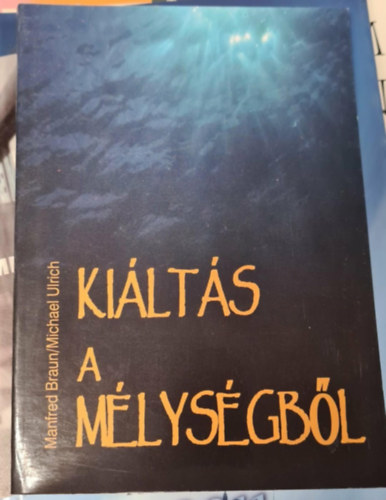 Ki�lt�s a m�lys�gb�l