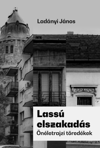 Ladnyi Jnos - Lass elszakads