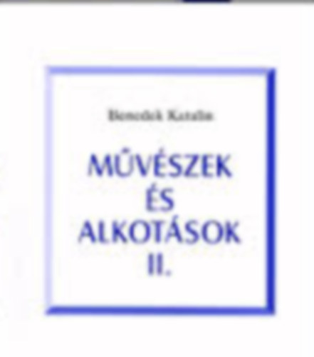 Mvszek s alkotsok II.