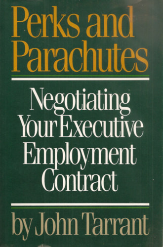 Perks and Parachutes: How to Negotiate Your Executive Contract