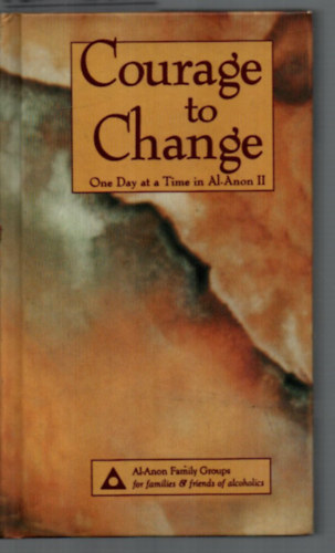 Courage to Change. - One Day at a Time in Al-Anon II.