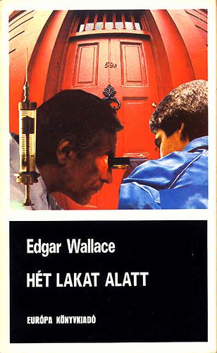 Edgar Wallace - Ht lakat alatt