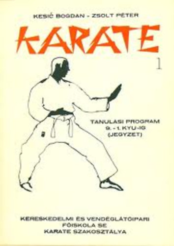 Karate I. Tanulsi program 9.-1. kyu-ig