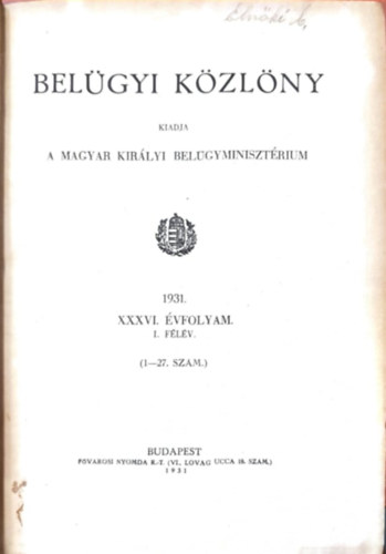 Dr. Szllssy Alfrd - Belgyi Kzlny 1931. XXXVI. vfolyam I. flv (1-27. szm)