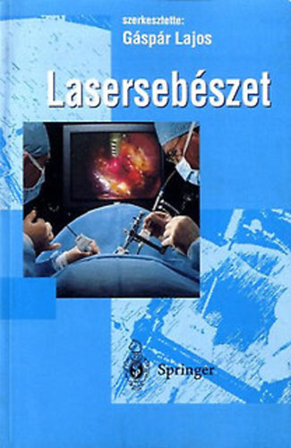 Gspr Lajos - Lasersebszet
