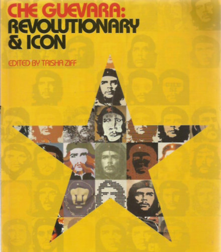 Che Guevara: Revolutionary & Icon