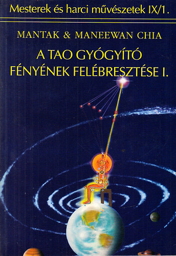 A tao gygyt fnynek felbresztse I. (Mesterek s harci mvszetek IX/1.)