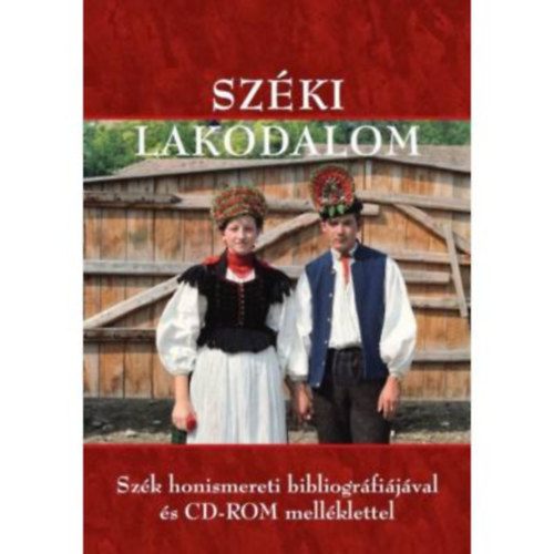 Sz�ki lakodalom - Sz�k k�zs�g honismereti bibliogr�fi�ja