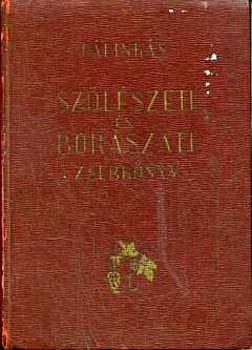 Sz�l�szeti �s bor�szati zsebk�nyv