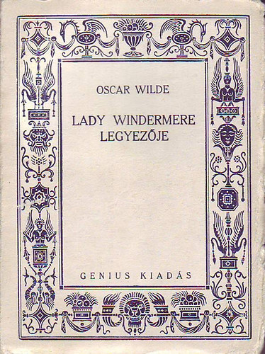 Oscar Wilde - Lady Windermere legyez�je