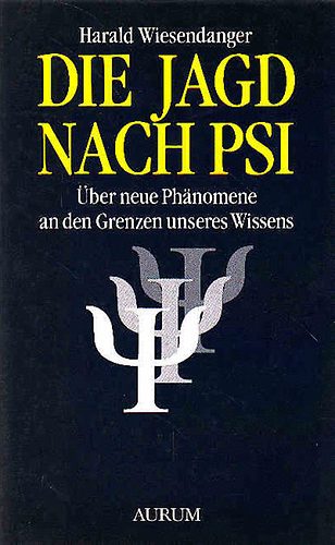 Herald Wiesendanger - Die Jagd Nach Psi