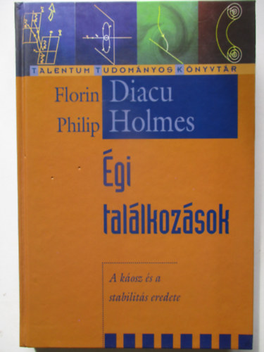 Florin Diacu; Philip Holmes - gi tallkozsok