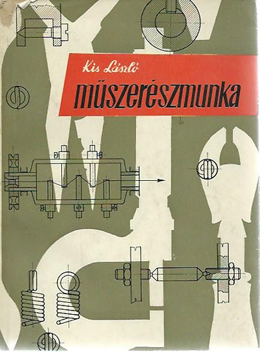 Kis L�szl� - M�szer�szmunka