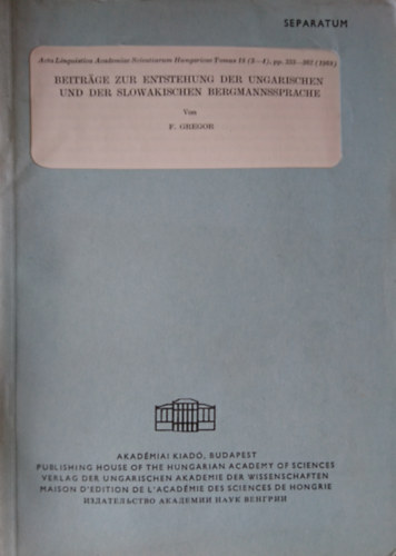 BEITRGE ZUR ENTSTEHUNG DER UNGARISCHEN UND DER SLOWAKISCHEN BERGMANNSSPRACHE