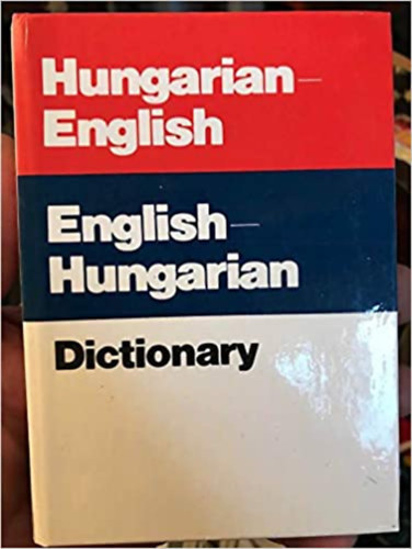 English-Hungarian - Hungarian-English Dictionary