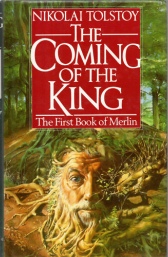 Nikolai Tolstoy - The Coming of the King