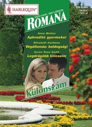 Romana k�l�nsz�m -  Aphrodit� gyermekei / V�g�llom�s / Legdr�g�bb kincseim