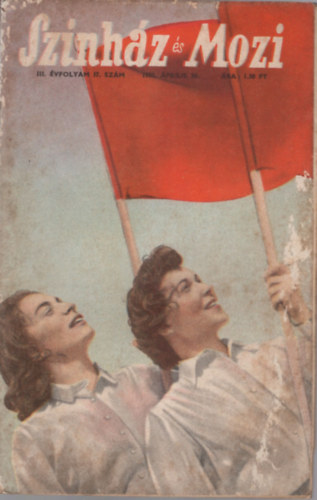 Sz�nh�z �s Mozi III. �vfolyam 17. sz�m 1950. �prilis 30.