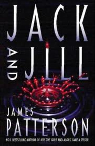 James Patterson - Jack and Jill