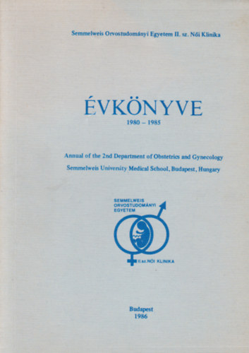 Semmelweis Orvostudomnyi Egyetem II. sz. Ni Klinika vknyve 1980-1985
