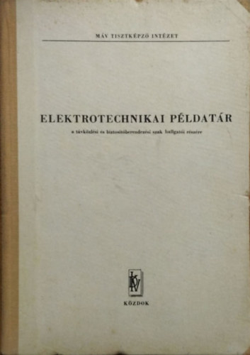Ormos Imre - Elektrotechnikai p�ldat�r - M�V