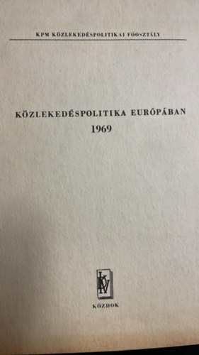 Kzlekedspolitika Eurpban 1969 - KZIRAT