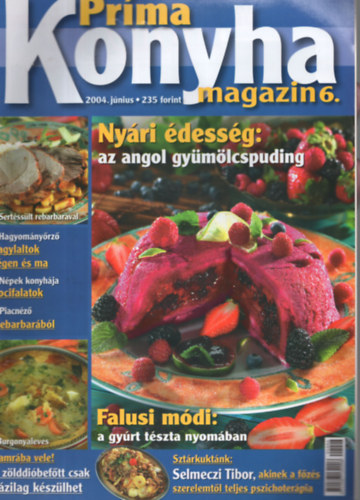 Prma konyha magazin 2004/6. - Nyri dessg: Az angol gymlcspuding